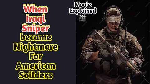 When Iraqi Sniper became Nightmare For American Soilders