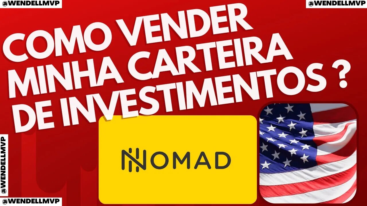 🚨 NOMAD INVESTIMENTOS | COMO VENDER MINHA CARTEIRA DE AÇÕES OU PARTE DELA ?