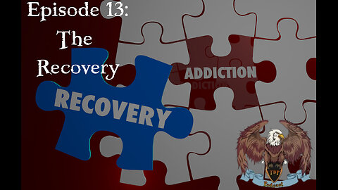 Episode 13: The Recovery (Part 1)