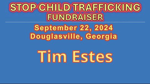 Tim Estes Speaks At Stop Child Trafficking Fundraiser - Sept 22, 2024