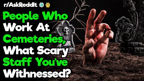 r/AskReddit [ WHAT CREEPY CEMETARY STORY DO YOU HAVE? ] Reddit Top Posts| Reddit Stories