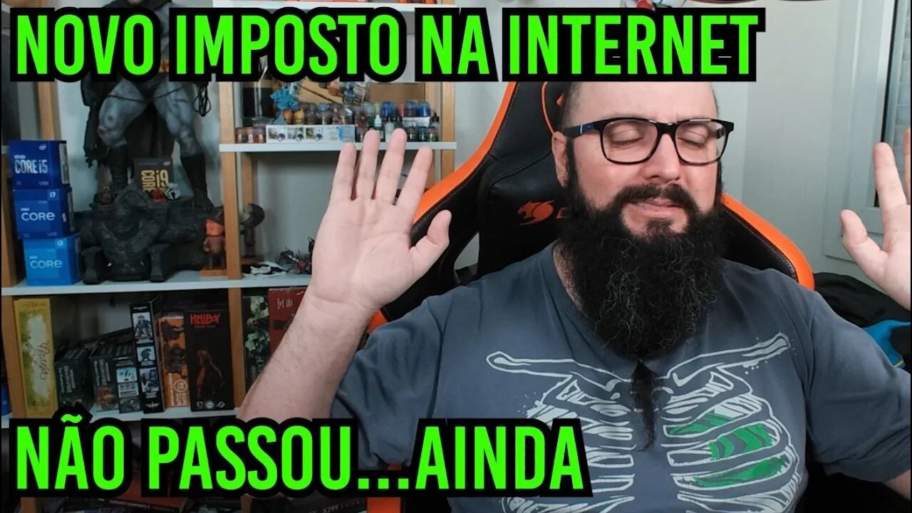 Novo Imposto Na Internet ? Não Passou... Ainda !