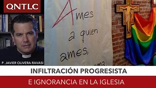 Infiltración progresista e ignorancia en la Iglesia