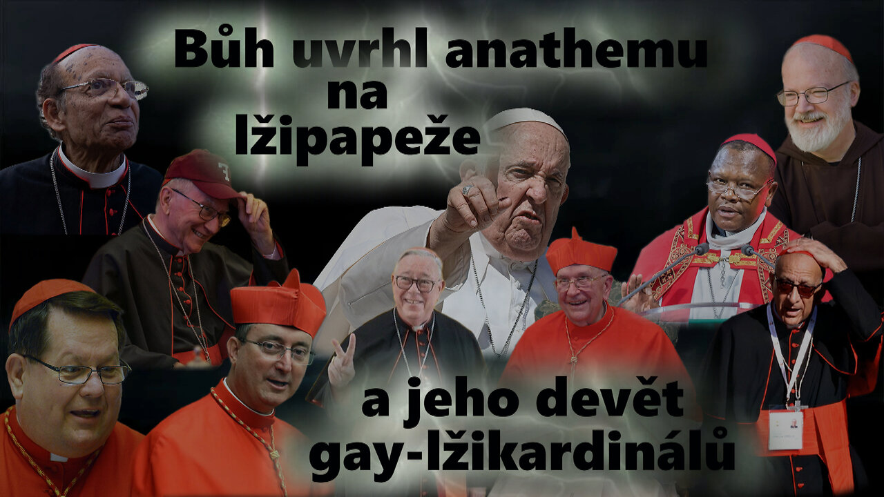 BKP: Bůh uvrhl anathemu na lžipapeže a jeho devět gay-lžikardinálů