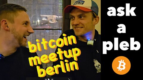 Frag einen Pleb - Bitcoin-Enthusiasten beim Bitcoin Meetup im FriedelRichter in Berlin (EN SUBS)