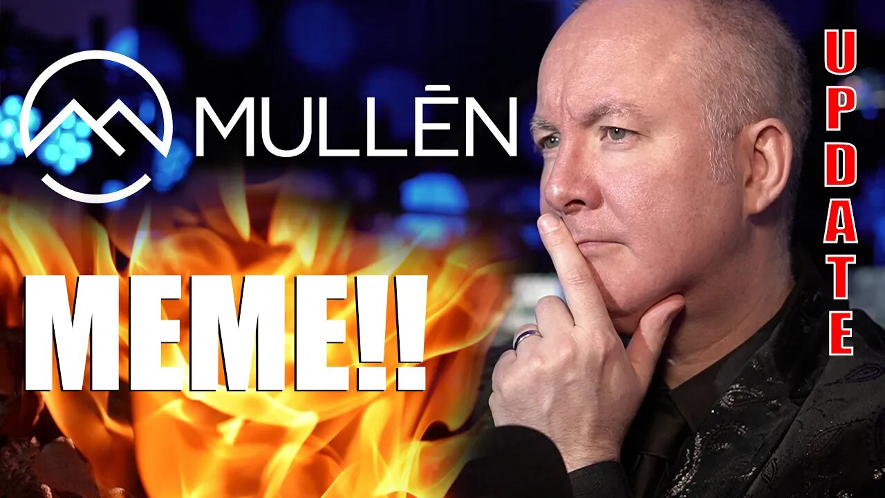 MULN STOCK Mullen MEME! UPDATE - TRADING & INVESTING - Martyn Lucas Investor @MartynLucas