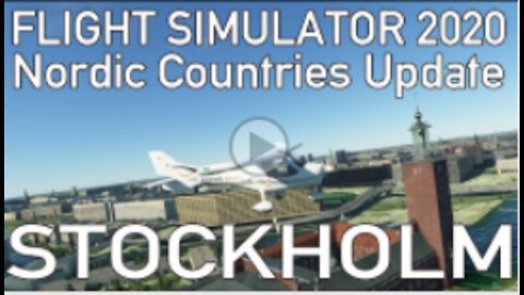 Flight Simulator 2020 Nordic Countries Update: Stockholm