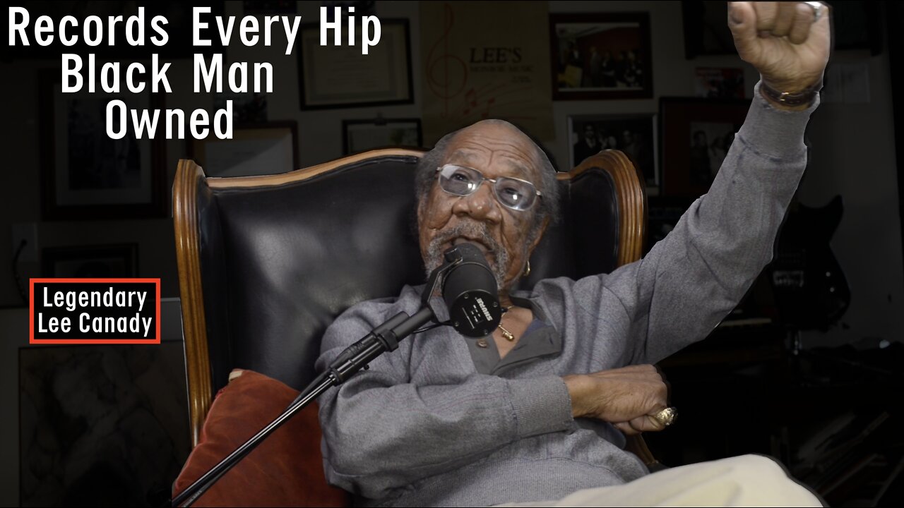 Legendary Lee Canady: Records Every Hip Black Man Had In The Sixties