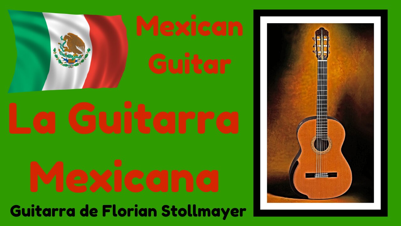 LA GUITARRA MEXICANA (Mexican Guitar) # 1