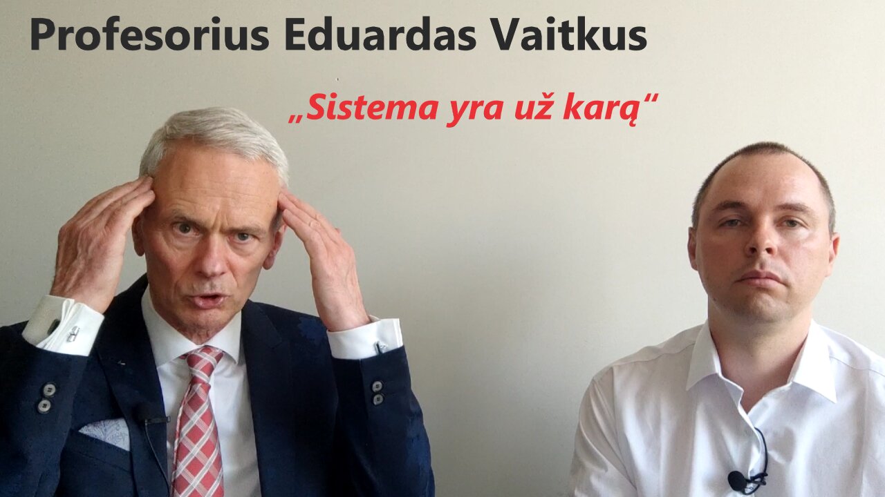 #Pokalbis. Profesorius Eduardas Vaitkus: „Sistema yra už karą“