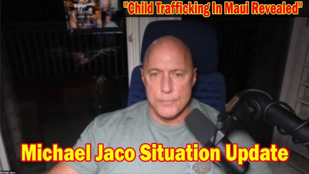 Michael Jaco Situation Update Oct 3: "Child Trafficking In Maui Revealed"