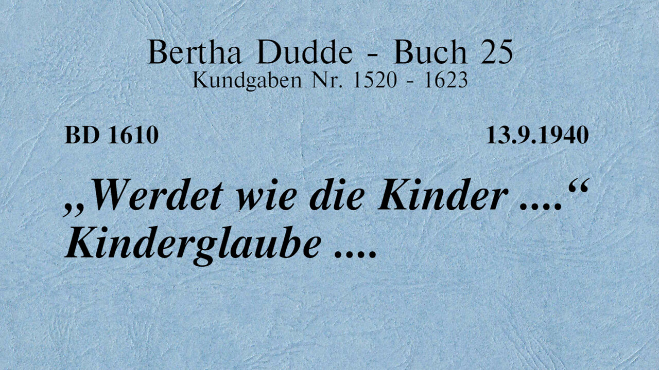 BD 1610 - "WERDET WIE DIE KINDER ...." KINDERGLAUBE ....