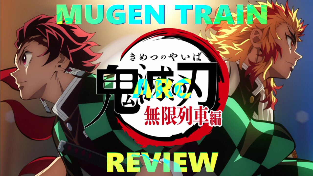 Demon Slayer Mugen Train Arc Review