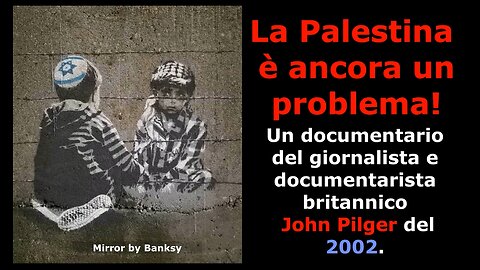 La Palestina è ancora un problema