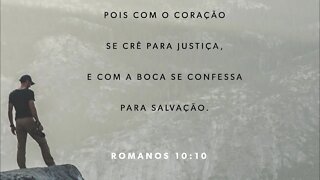 Reflexão bíblica sobre Romanos 10:10 - O poder da Fé