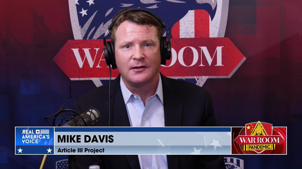 ‘It’s Too Powerful’: Mike Davis Explains Three Point Process To Deconstruct Administrative State