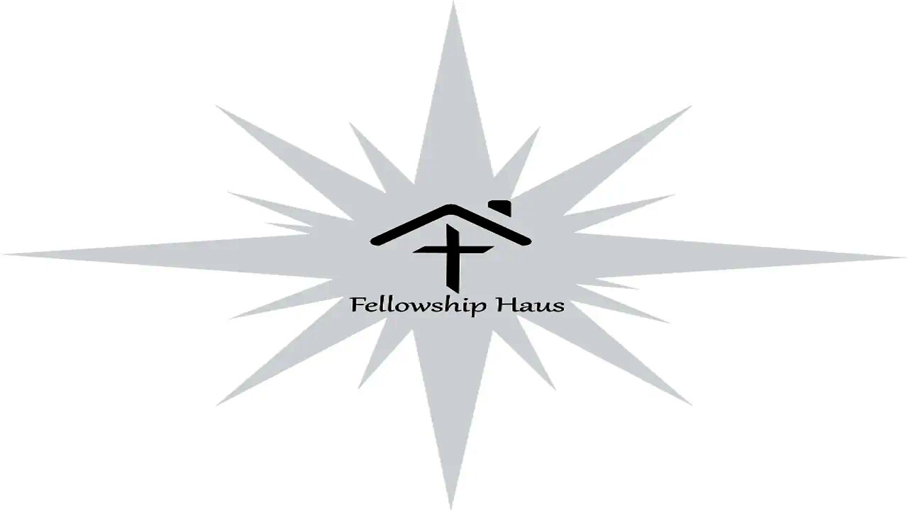 FELLOWSHIP HAUS WORSHIP 1/17/21-Sermon starts about 25:00 min