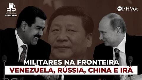 Exercícios militares na fronteira do Brasil: Rússia, China, Venezuela e Irã