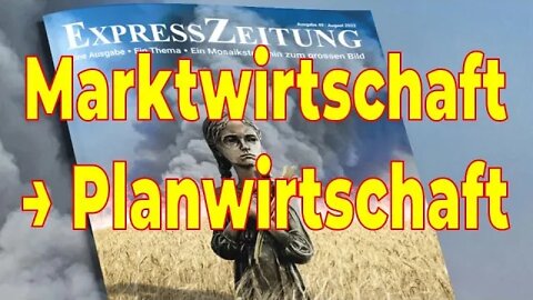 Der Übergang von der Marktwirtschaft zur Planwirtschaft – Hunger als Waffe – Expresszeitung 49