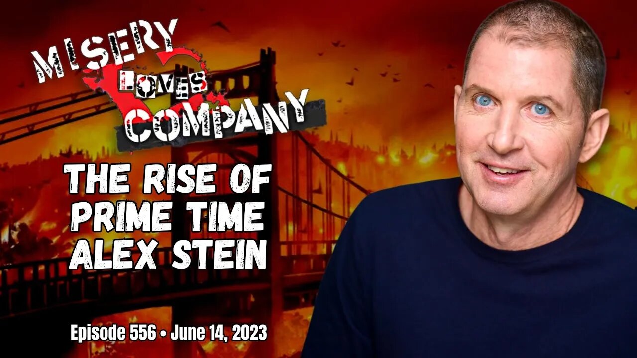 The Rise of Prime Time Alex Stein • Misery Loves Company with Kevin Brennan