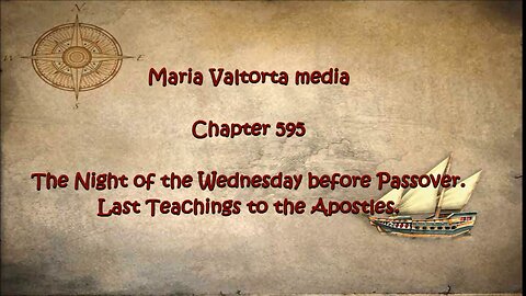The Night of the Wednesday before Passover. Last Teachings to the Apostles.
