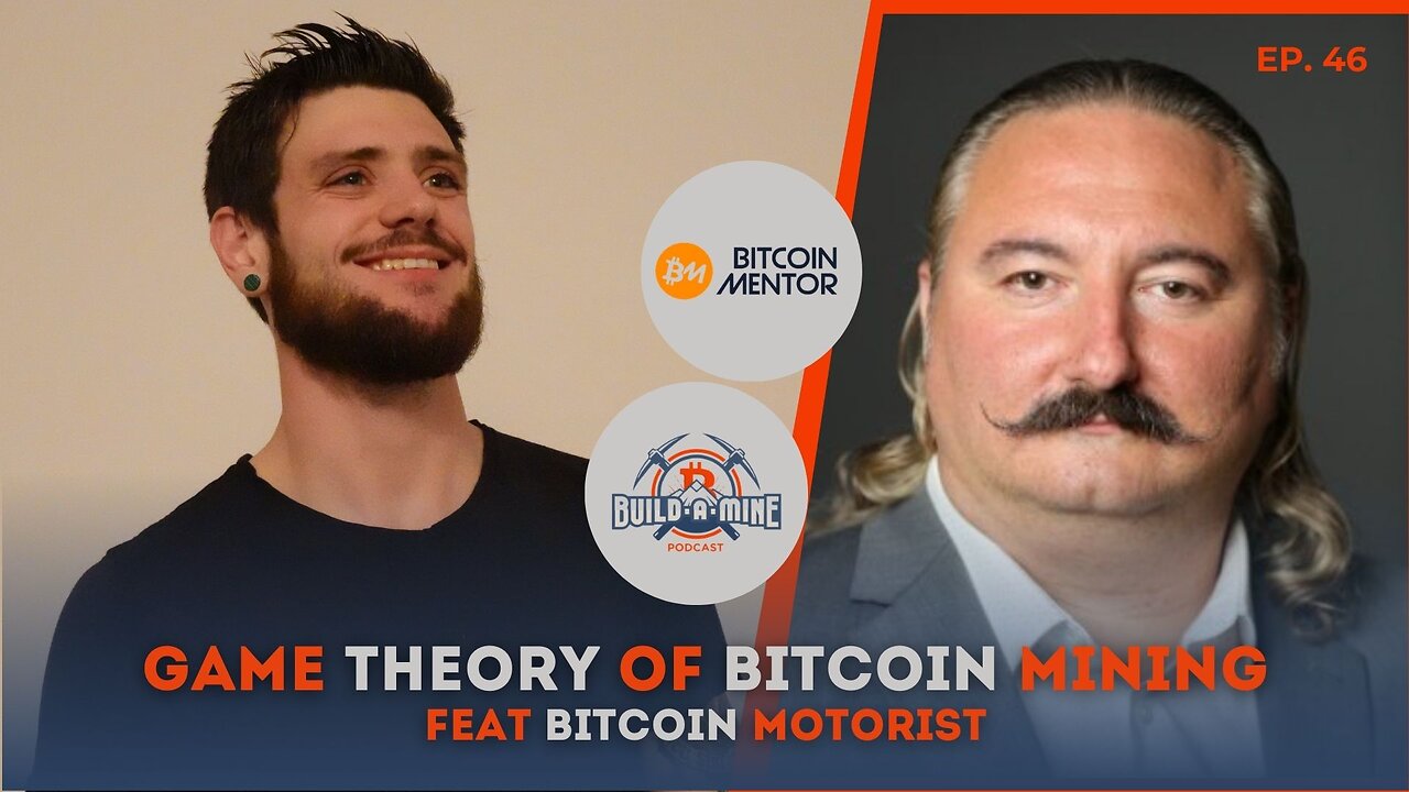 Ep 46 GameTheory Of Bitcoin Mining