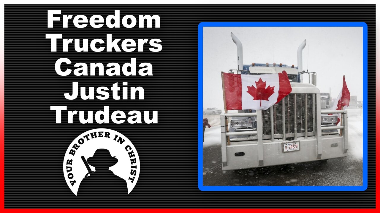 What is going on? Freedom Convoy, Justin Trudeau, and Canadian Truckers /w John Luke