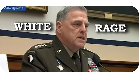 General #Milley has White Rage and TDS - June 26, 2021