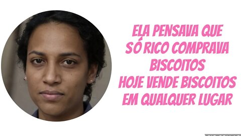 Ela pensava que só Rico comprava biscoitos e hoje vende Biscoitos em qualquer lugar -Aluna Curso MBI