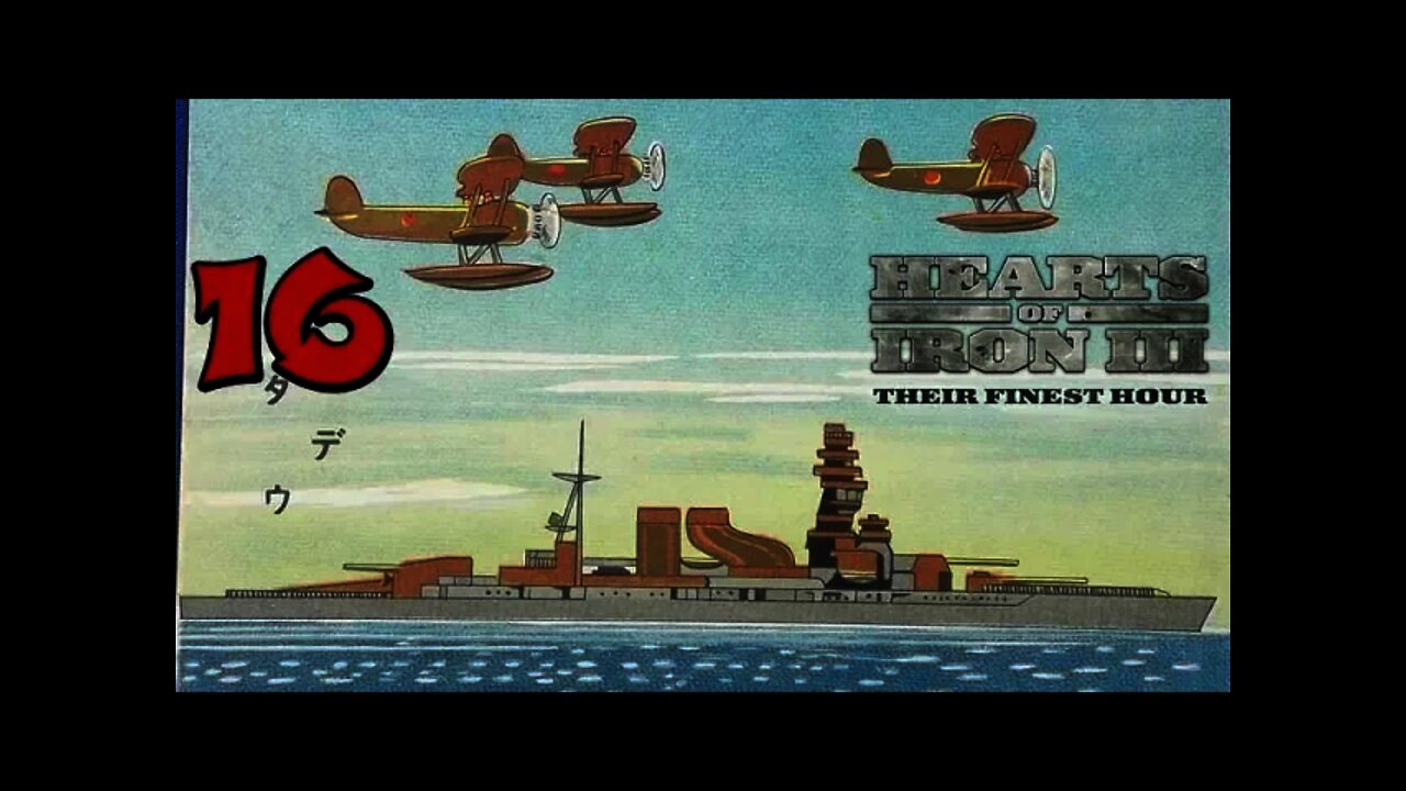 Hearts of Iron 3: Black ICE 9.1 - 16 (Japan) I talk about Naval Air Power