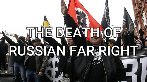The death of the Russian Far Right