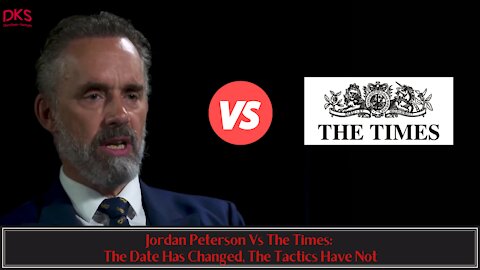 Jordan Peterson Vs The Times: The Date Has Changed, The Tactics Have Not