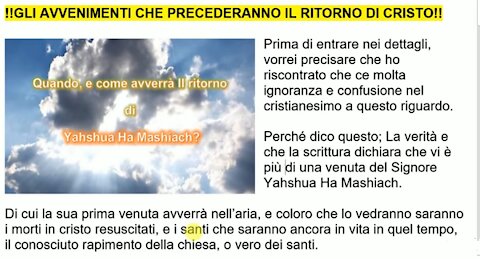 ⛔ Gli avvenimenti che precederanno il ritorno di Cristo, e in che modo avverrà.