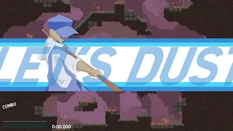 Session 1: Dustforce (Platformer Practice)