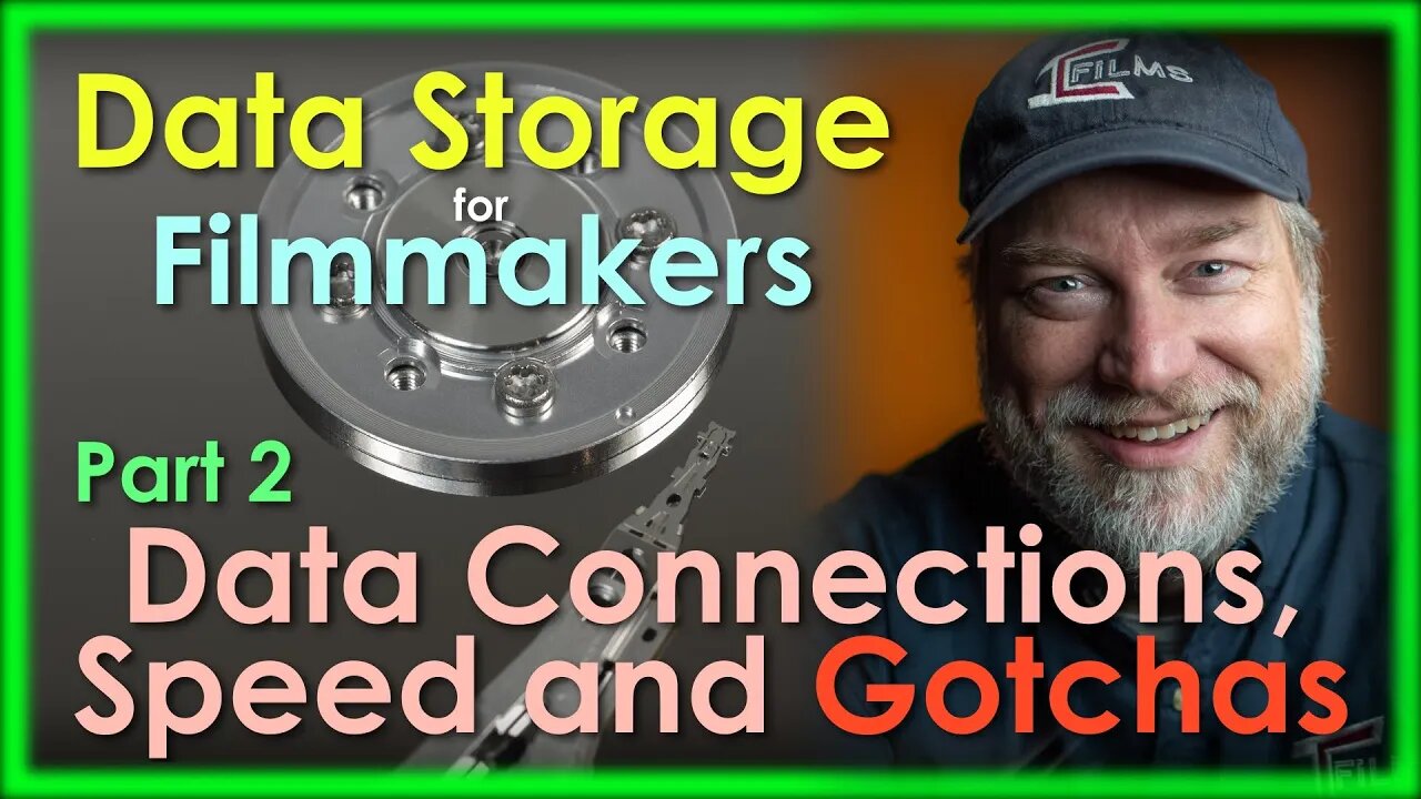 Data Storage for Filmmakers Part - Data Connections, Their Speed, and the Gotchas!