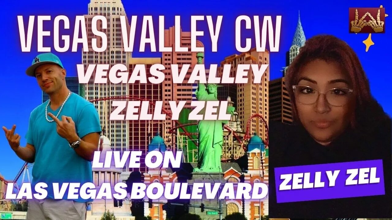 Vegas Valley Community Watch / Vegas Valley & Zelly Zel Live On Las Vegas Boulevard