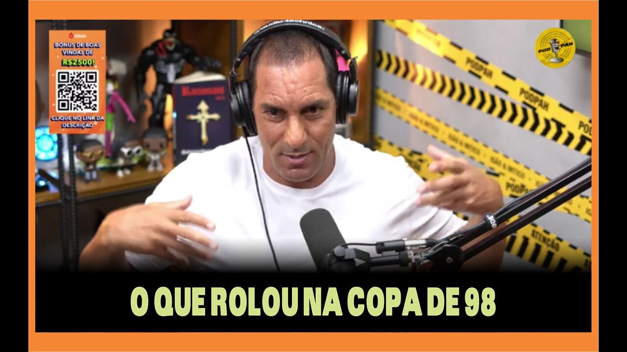 O Que Aconteceu Na Copa de 98 - Edmundo - PodPah