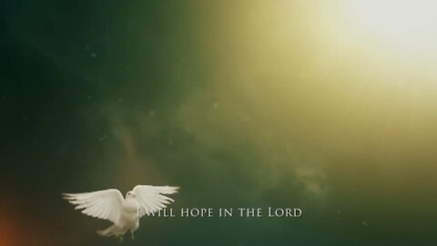 I Will Hope in the Lord