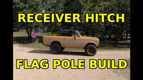 Receiver Hitch Flag Pole Build