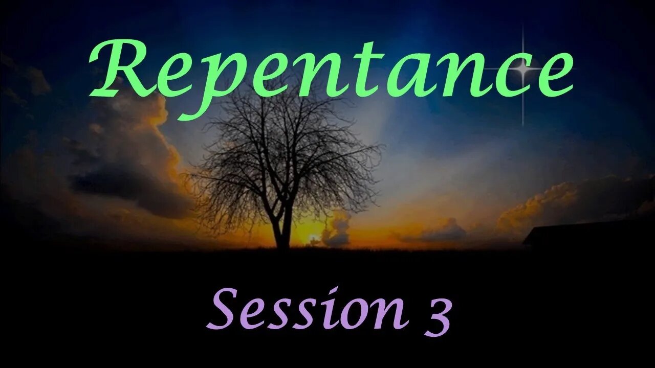 Repentance - Session 3