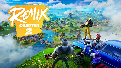 Fortnite | Chapter 2 Remix