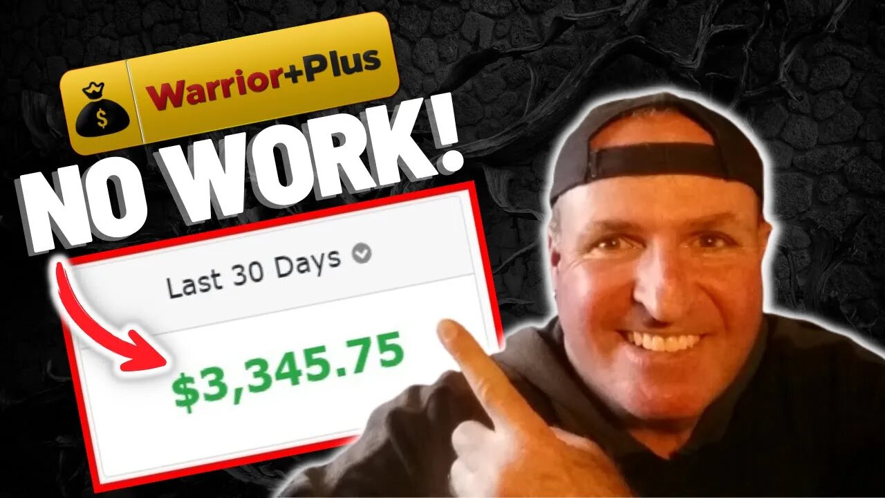 How To Make $3,000+ Per Month On WARRIOR PLUS+ With NO Work (For Beginners)