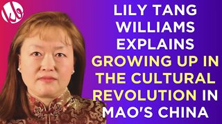 Lily Tang Williams shares what it was like to grow up during the Cultural Revolution in Mao's China
