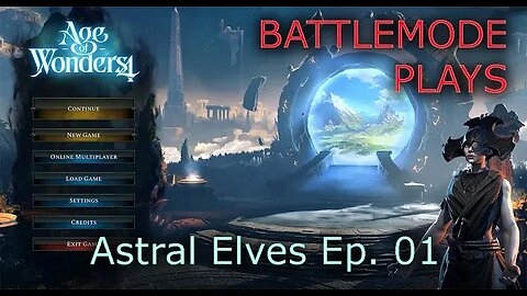 BATTLEMODE Plays: Age of Wonders 4 | Astral High Elves | Ep. 01 - Game Setup and First Turns