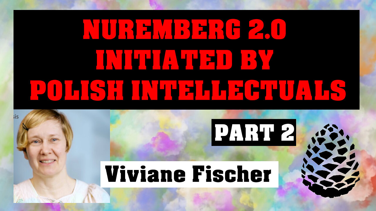 Nuremberg 2.0 Initiated by Polish Intellectuals, Reiner Fuellmich, 15th November 2021, Pinecone