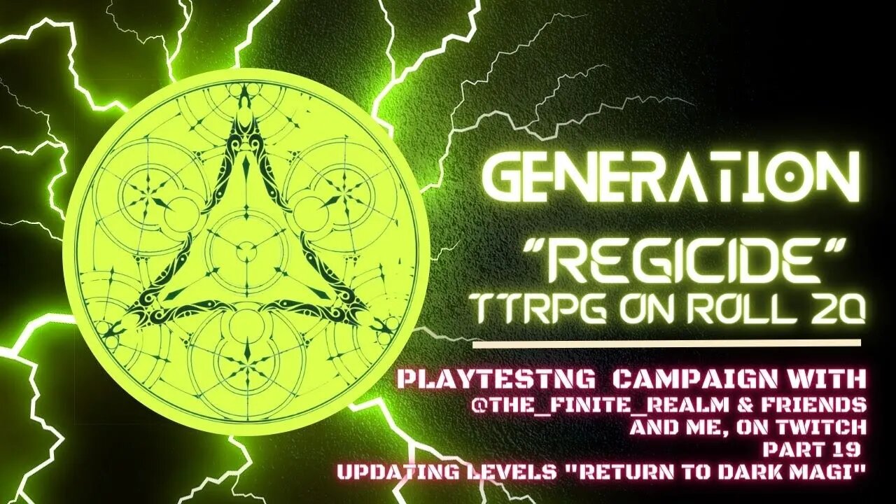 (Not DnD) Generation: Regicide Campaign - "Return To Dark Magi" Pat 19 | PTNM Halal Ernie #TTRPG