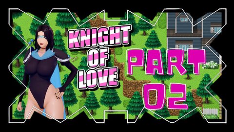 Rescue Mission! Meet the Goddess of Love 18+ | Knight of Love Part 02