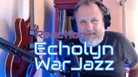 Echolyn-WarJazz- First Listen/Reaction