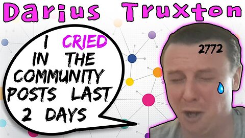 Darius Truxton Cries Like A Little Girl In Community Post - 5lotham