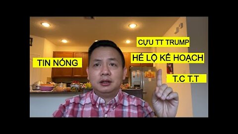 TONY LE || TIN NÓNG CỰU TT TRUMP LẦN ĐẦU HÉ LỘ K.Ế H.OẠCH T.C TT